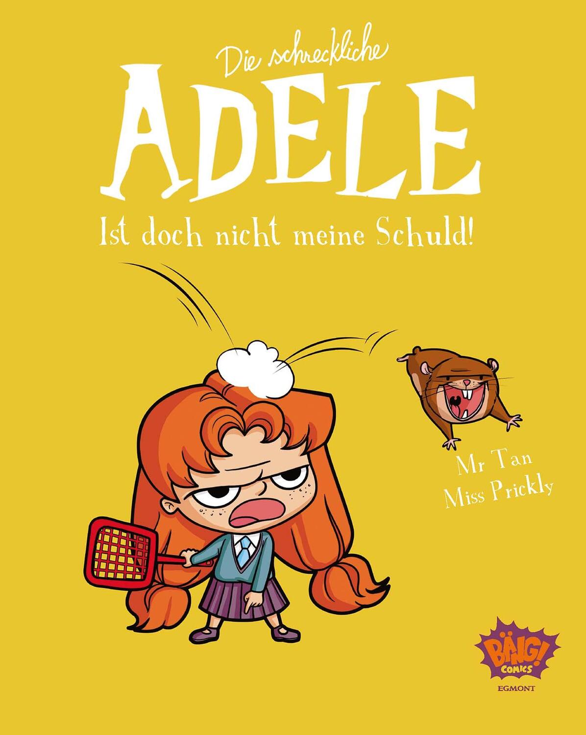 Cover: 9783770407033 | Die schreckliche Adele 03 | Ist doch nicht meine Schuld! | Tan (u. a.)