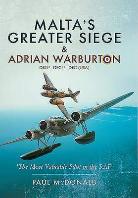 Cover: 9781526796837 | Malta's Greater Siege &amp; Adrian Warburton Dso* Dfc** Dfc (Usa) | Buch