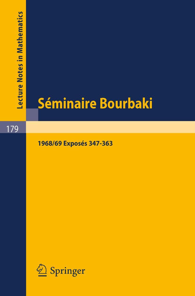 Cover: 9783540053569 | Séminaire Bourbaki | Vol. 1968/69. Exposés 347 - 363 | N. Bourbaki