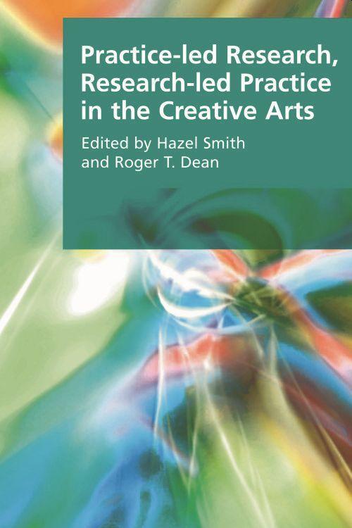 Cover: 9780748636297 | Practice-led Research, Research-led Practice in the Creative Arts