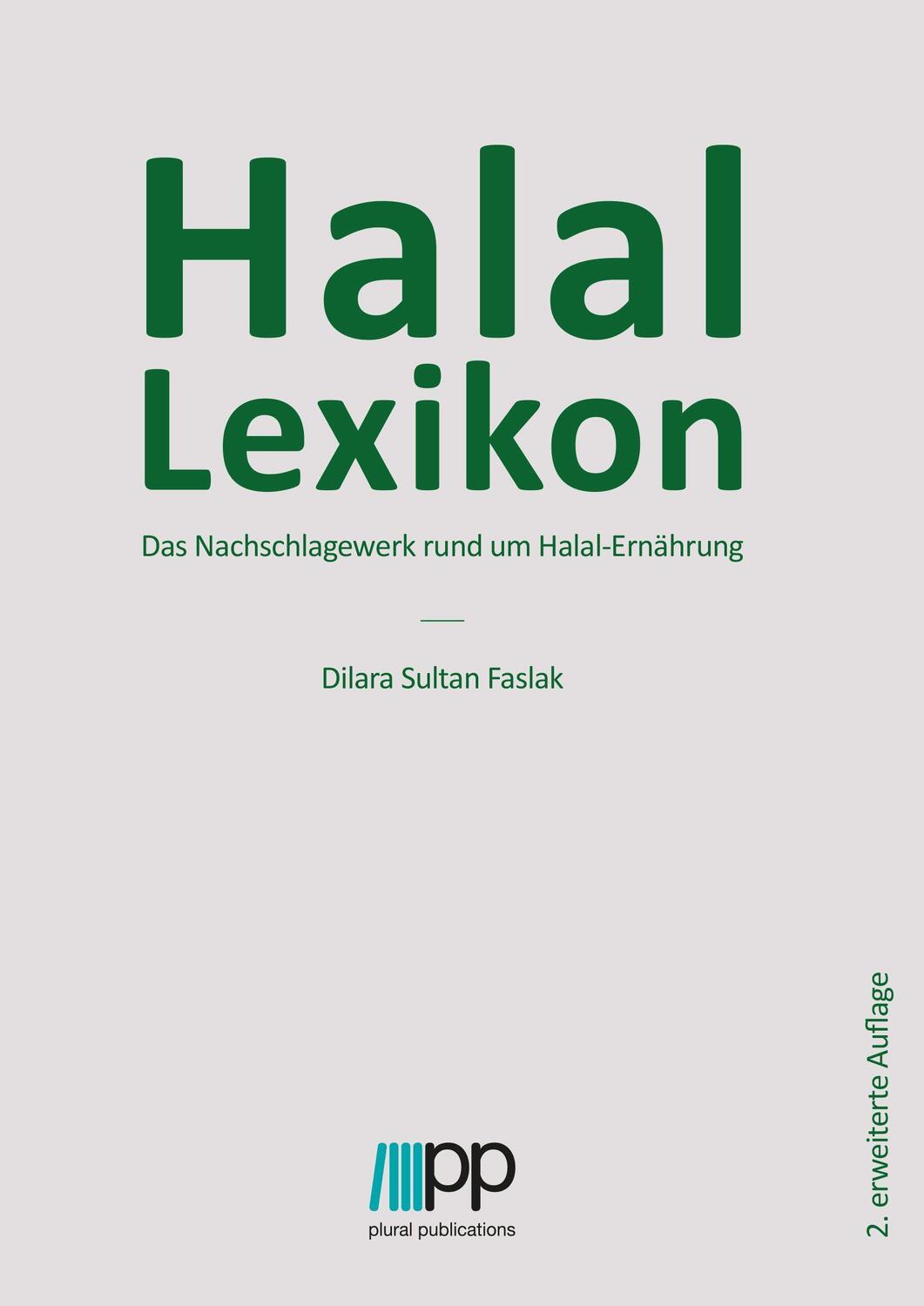 Cover: 9783947179572 | Halal Lexikon | das Nachschlagewerk rund um Halal-Ernährung | Faslak