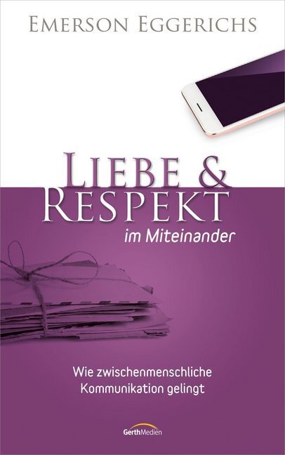 Cover: 9783957345301 | Liebe & Respekt im Miteinander | Emerson Eggerichs | Buch | Deutsch