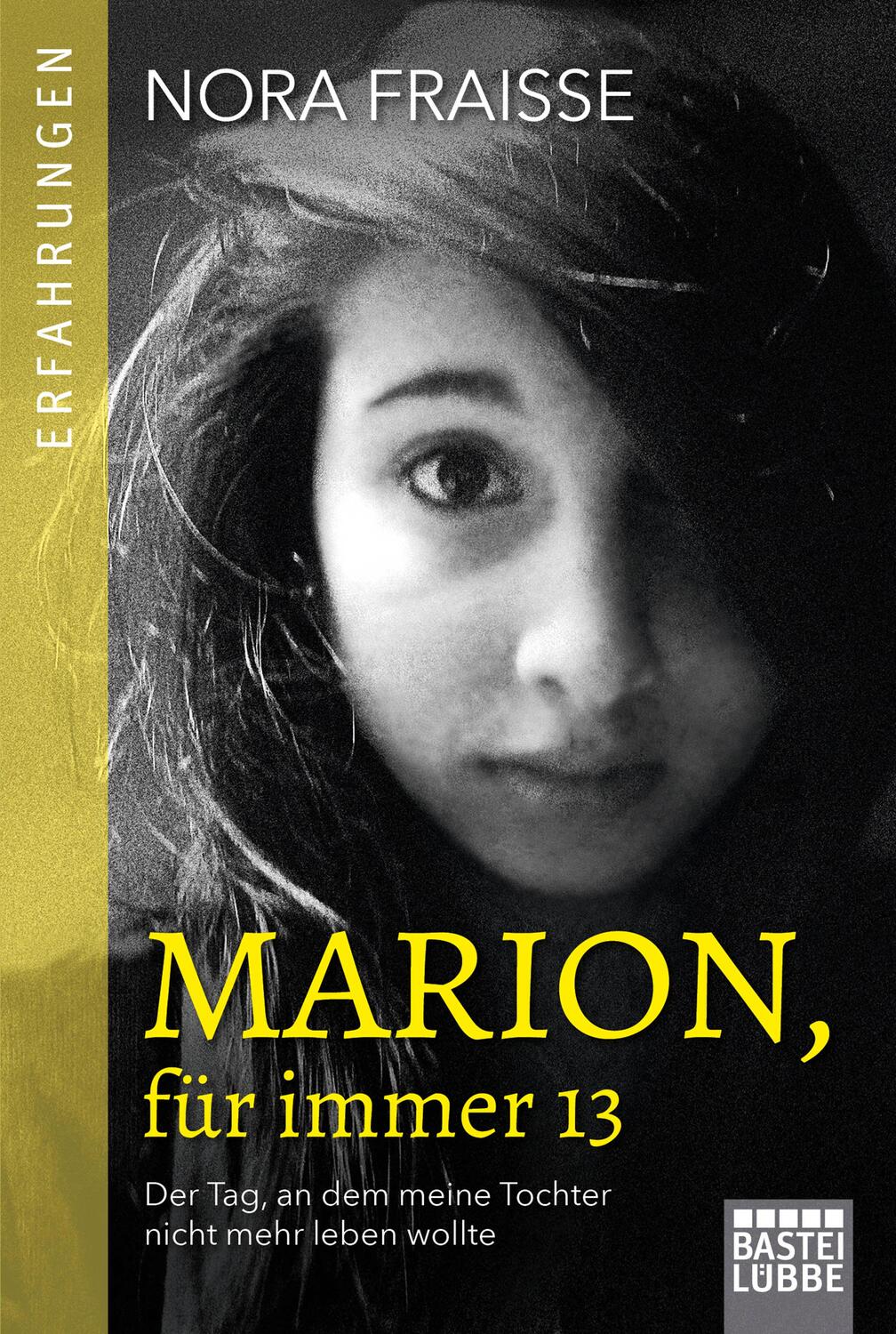 Cover: 9783404610112 | Marion, für immer 13 | Nora Fraisse | Taschenbuch | Deutsch | 2018
