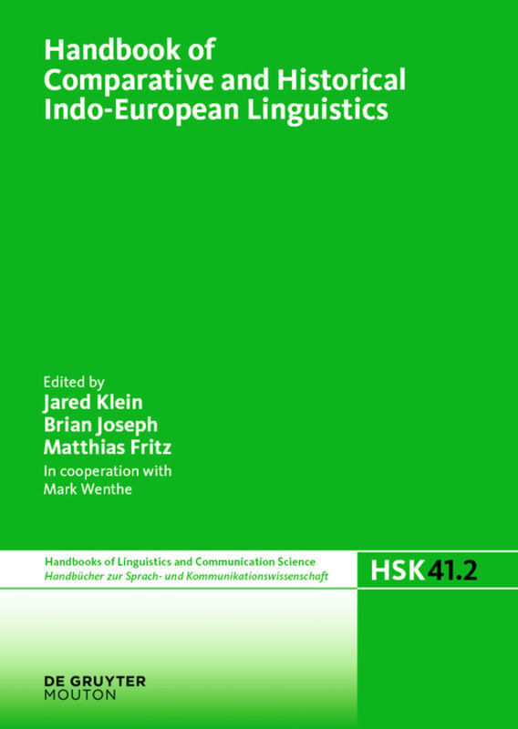 Cover: 9783110521610 | Handbook of Comparative and Historical Indo-European Linguistics | IX