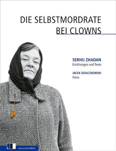 Cover: 9783940524041 | Die Selbstmordrate bei Clowns | Serhij Zhadan (u. a.) | Taschenbuch