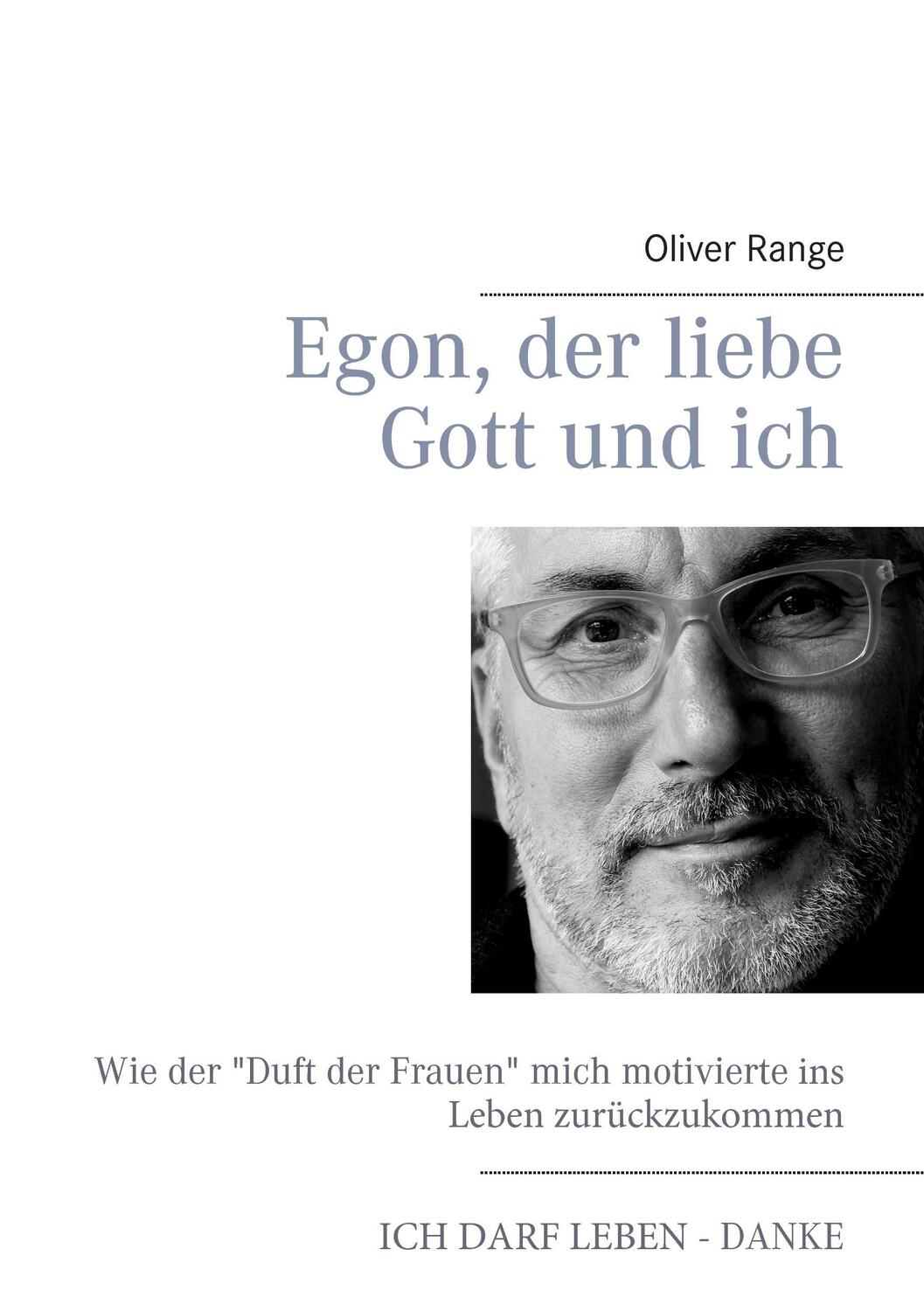 Cover: 9783738643176 | Egon, der liebe Gott und ich | Oliver Range | Taschenbuch | Paperback