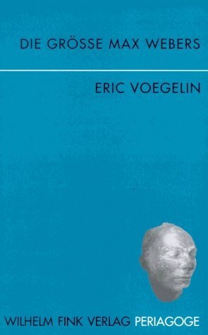 Cover: 9783770530557 | Die Größe Max Webers | Periagoge | Eric Voegelin | Taschenbuch | 1995