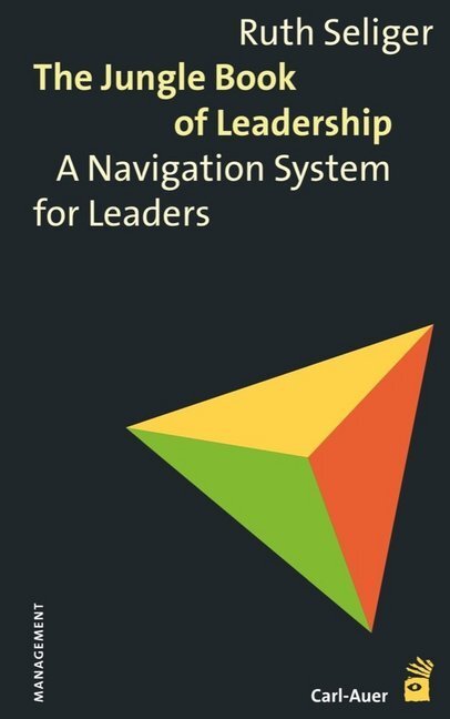 Cover: 9783849700508 | The Jungle Book of Leadership | A Navigation System for Leaders | Buch