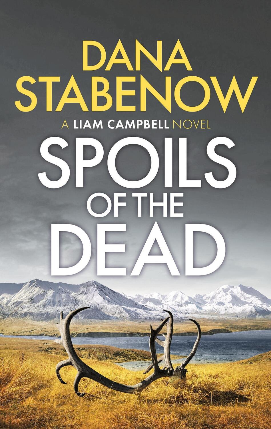 Cover: 9781788549172 | Spoils of the Dead | Dana Stabenow | Taschenbuch | Liam Campbell