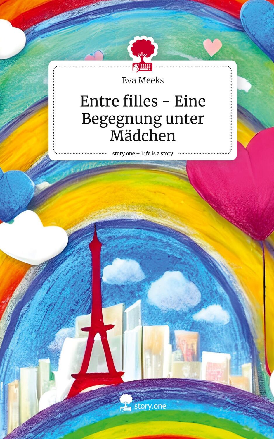 Cover: 9783711515049 | Entre filles - Eine Begegnung unter Mädchen. Life is a Story -...