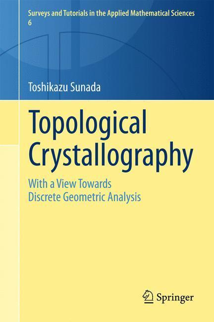 Cover: 9784431541769 | Topological Crystallography | Toshikazu Sunada | Taschenbuch | XII