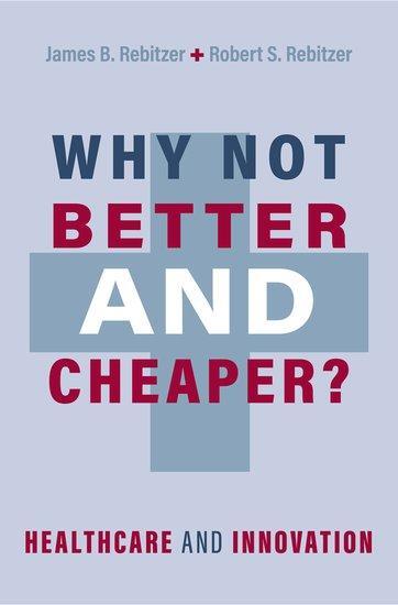 Cover: 9780197603109 | Why Not Better and Cheaper? | Healthcare and Innovation | Buch | 2023