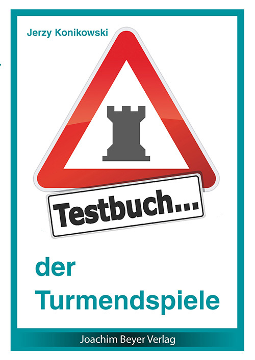 Cover: 9783940417947 | Testbuch der Turmendspiele | Jerzy Konikowski | Taschenbuch | 148 S.