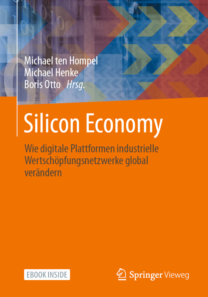 Cover: 9783662639559 | Silicon Economy, m. 1 Buch, m. 1 E-Book | Michael Ten Hompel (u. a.)