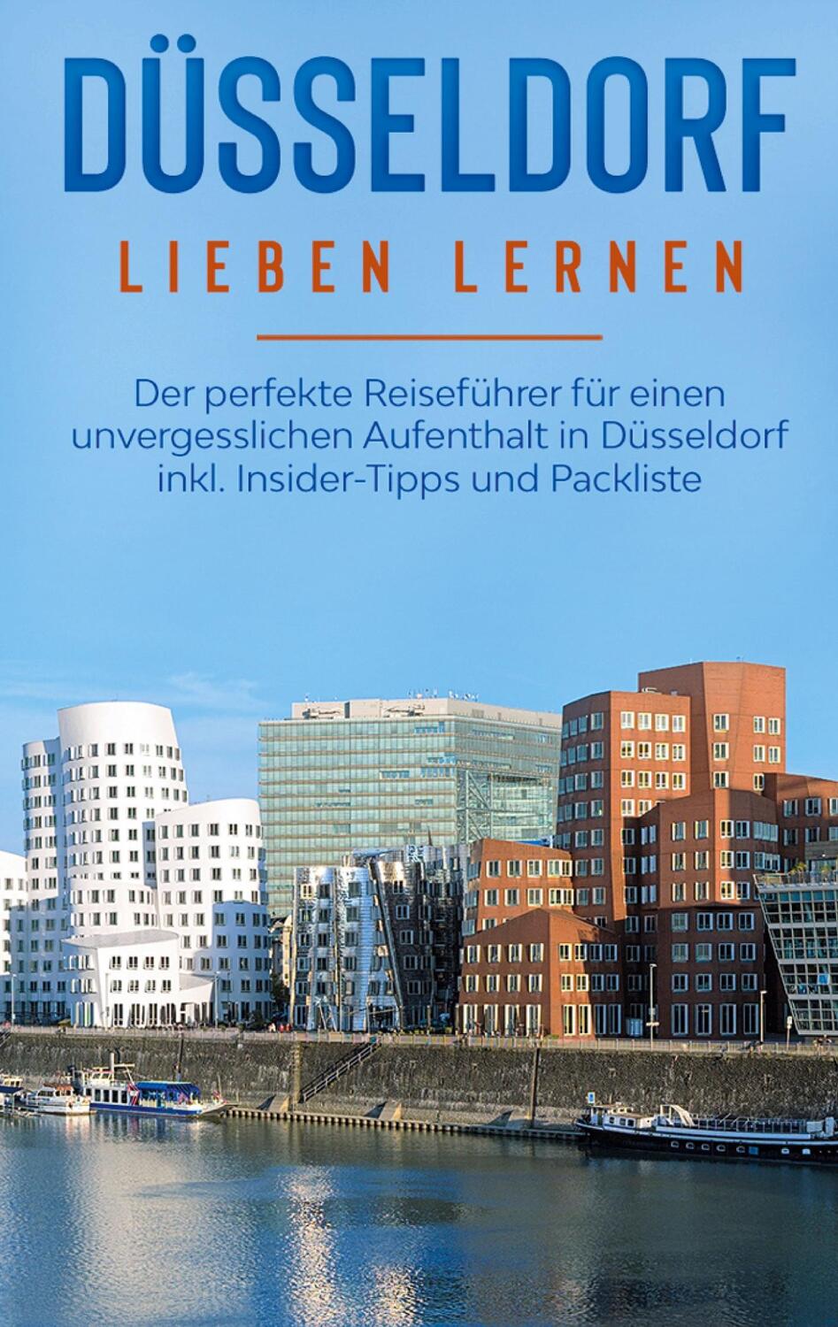 Cover: 9783751960229 | Düsseldorf lieben lernen: Der perfekte Reiseführer für einen...
