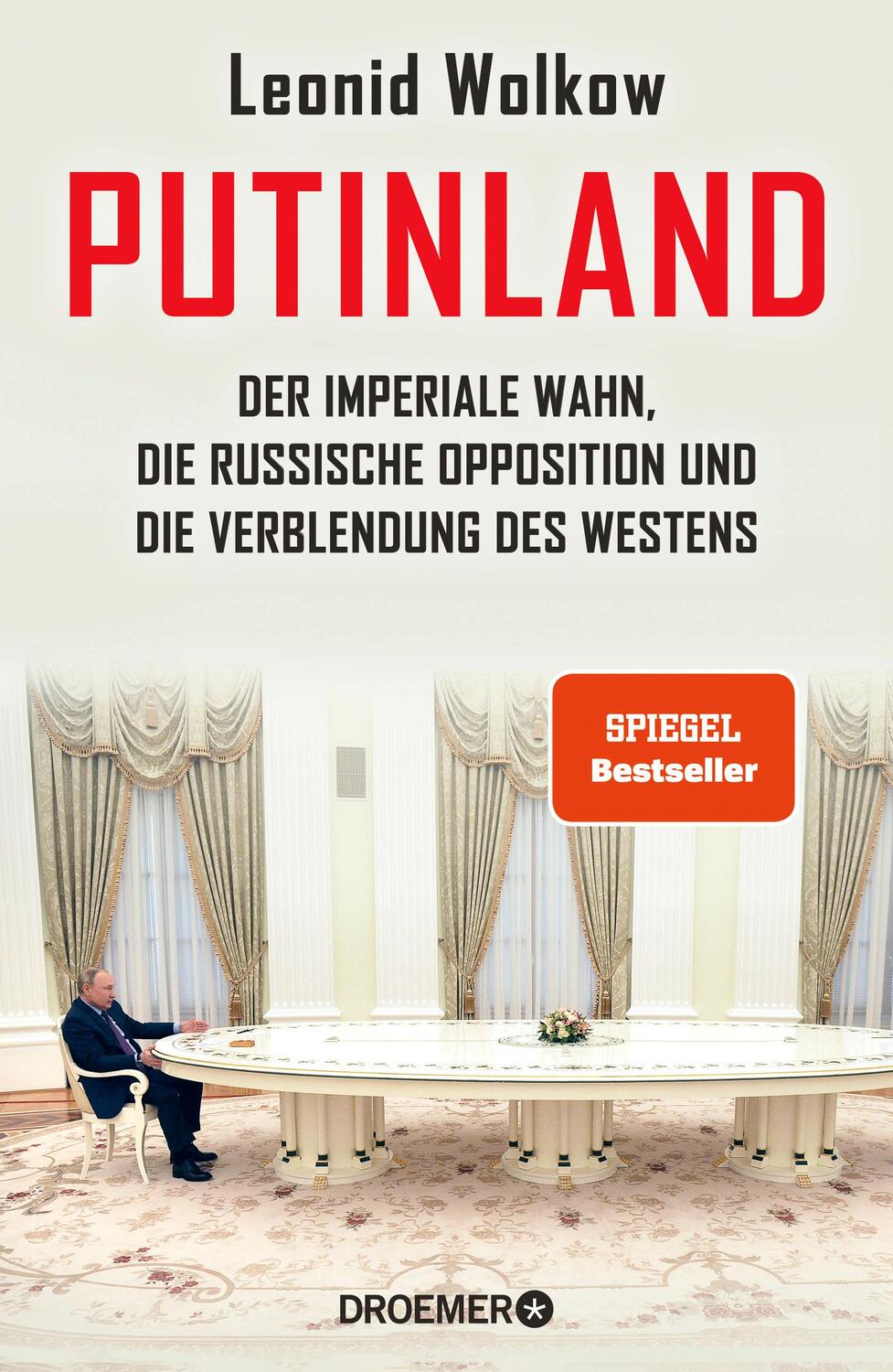 Cover: 9783426278994 | Putinland | Leonid Wolkow | Buch | 240 S. | Deutsch | 2022 | Droemer