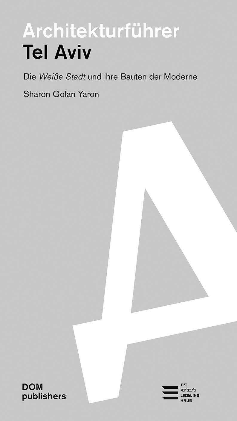 Cover: 9783869222684 | Architekturführer Tel Aviv | Sharon Golan Yaron | Taschenbuch | 264 S.