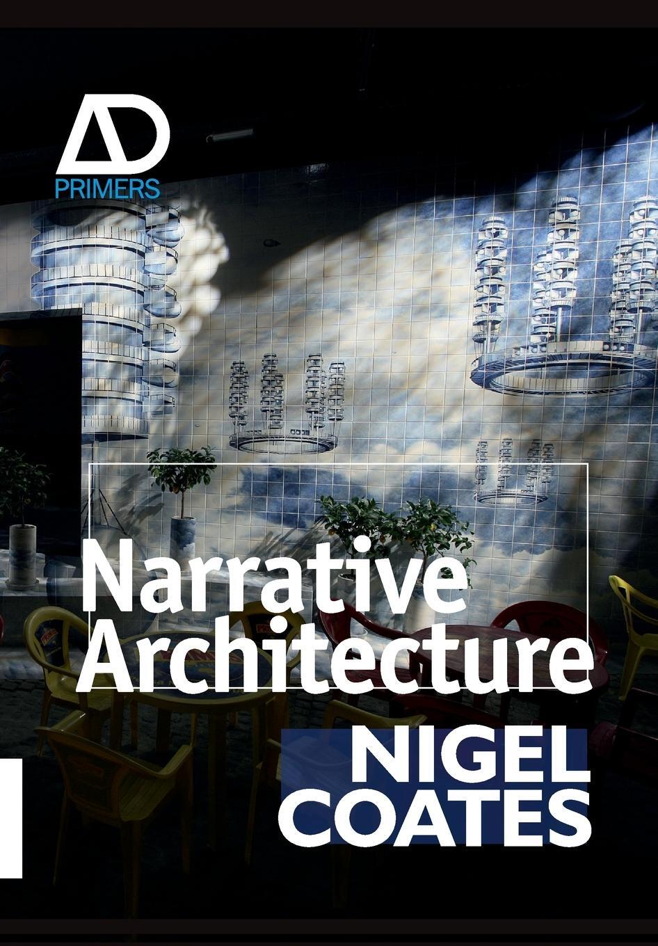 Cover: 9780470057445 | Narrative Architecture | Nigel Coates | Taschenbuch | 160 S. | 2012