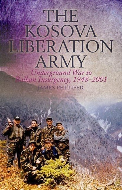 Cover: 9781849043748 | The Kosova Liberation Army | James Pettifer | Taschenbuch | Englisch