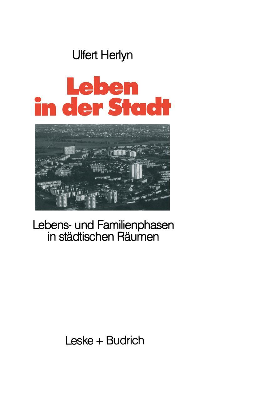 Cover: 9783810007971 | Leben in der Stadt | Lebens- und Familienphasen in städtischen Räumen