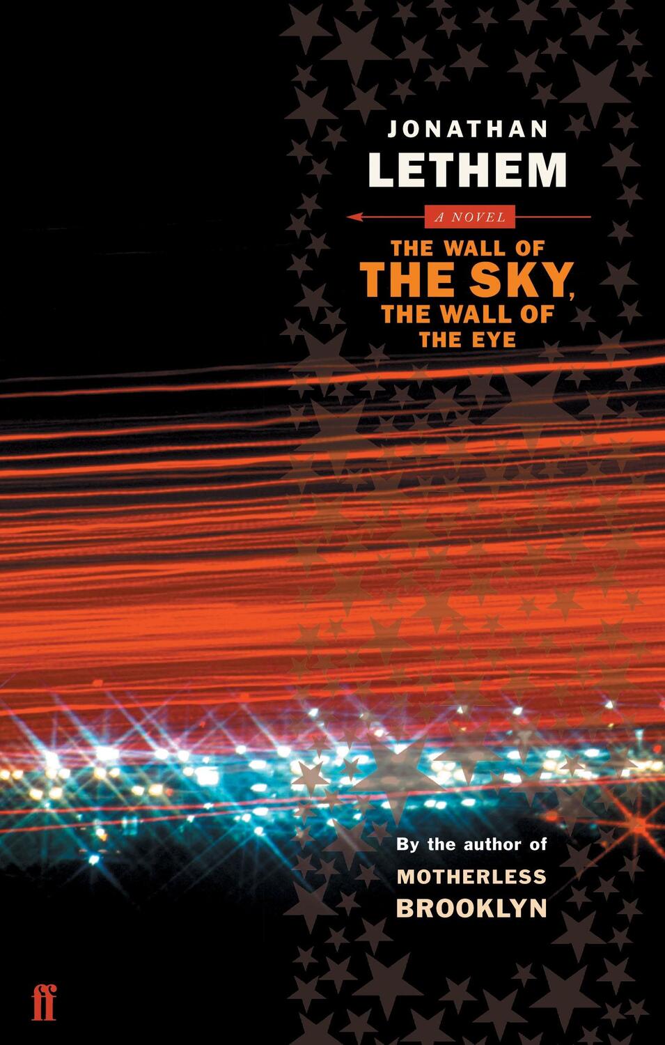 Cover: 9780571225804 | The Wall of the Sky, the Wall of the Eye | Jonathan Lethem | Buch