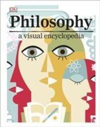 Cover: 9780241412992 | Philosophy | A Visual Encyclopedia | DK | Buch | Englisch | 2020
