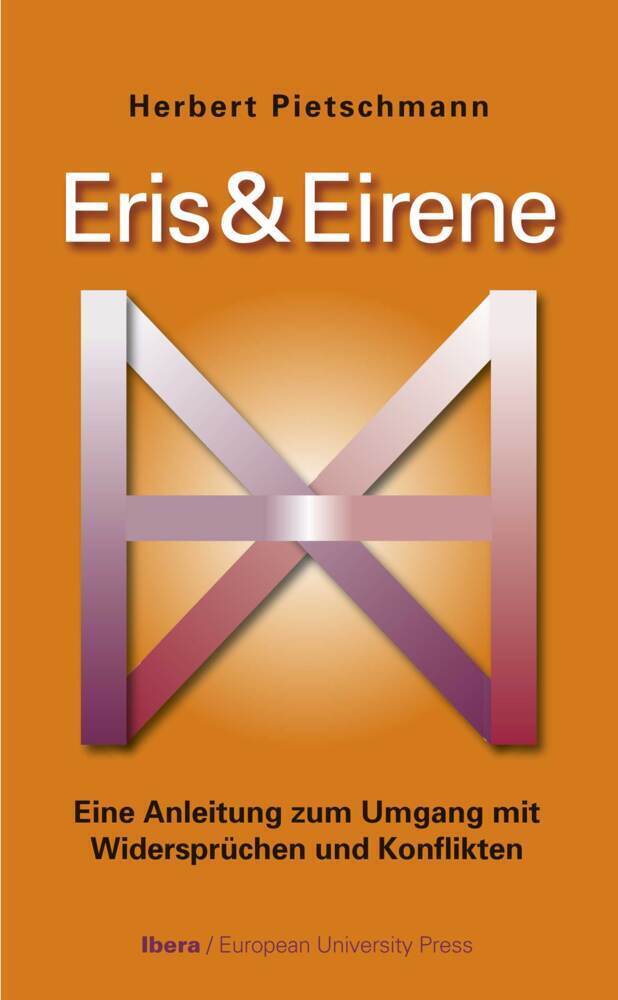 Cover: 9783850523554 | Eris & Eirene | Anleitung zum Umgang mit Widersprüchen und Konflikten