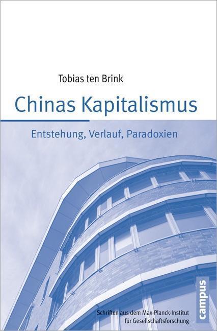 Cover: 9783593398808 | Chinas Kapitalismus | Tobias ten Brink | Taschenbuch | 372 S. | 2013