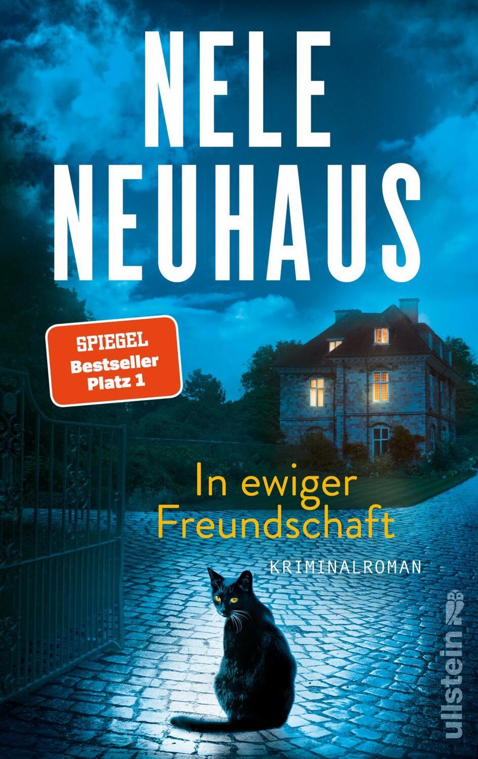 Cover: 9783550081040 | In ewiger Freundschaft | Nele Neuhaus | Buch | Deutsch | 2021