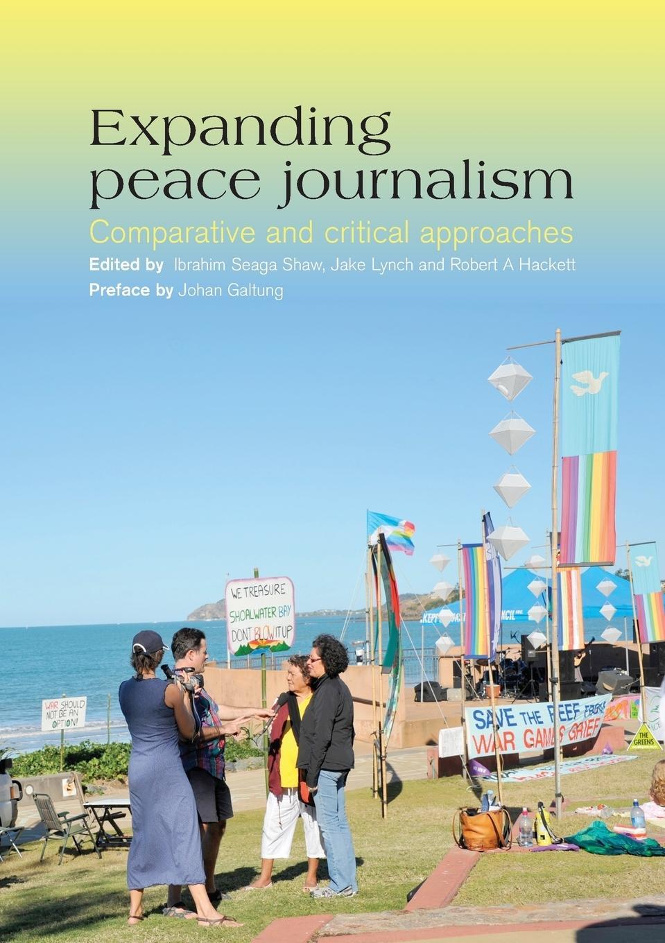Cover: 9781920899707 | Expanding Peace Journalism | Comparative and Critical Approaches