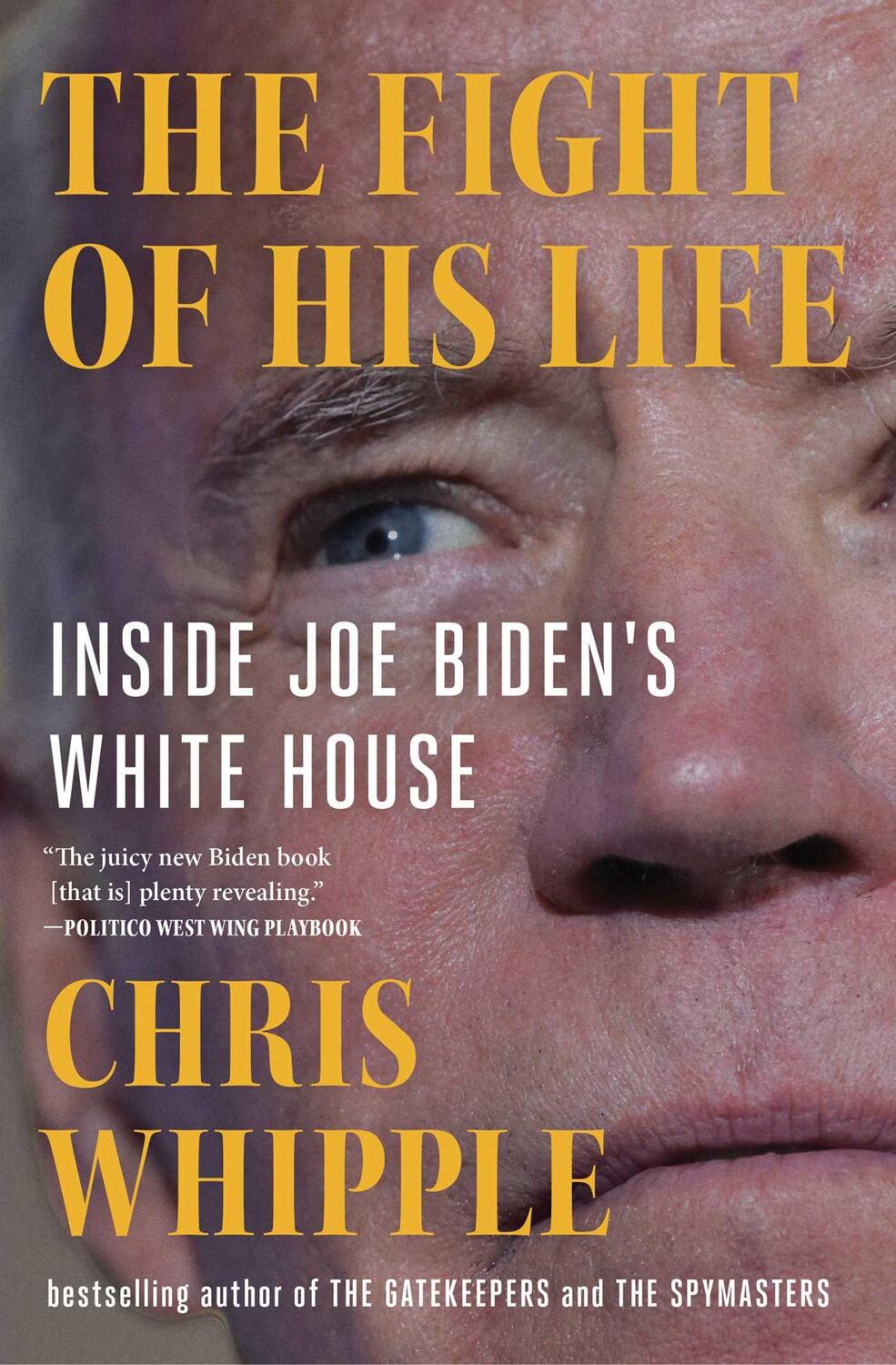 Bild: 9781982106447 | The Fight of His Life | Inside Joe Biden's White House | Chris Whipple