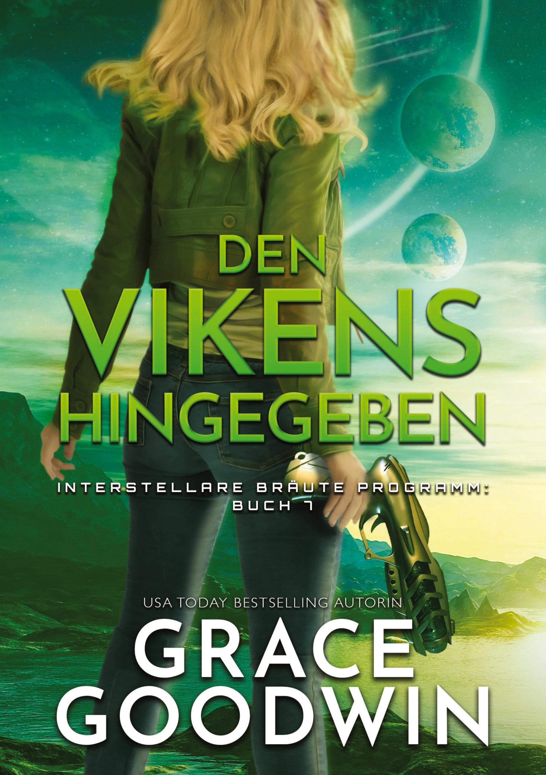 Cover: 9783754607657 | Den Vikens hingegeben | Grace Goodwin | Taschenbuch | Paperback | 2022