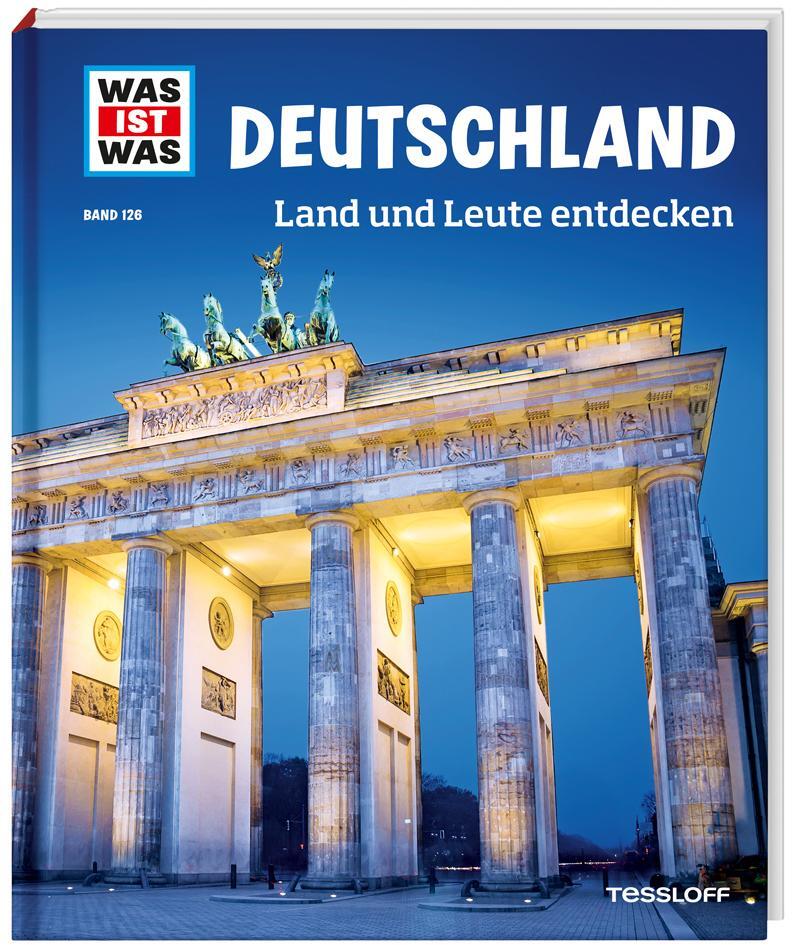 Cover: 9783788621025 | WAS IST WAS Band 126 Deutschland. Land und Leute entdecken | Buch