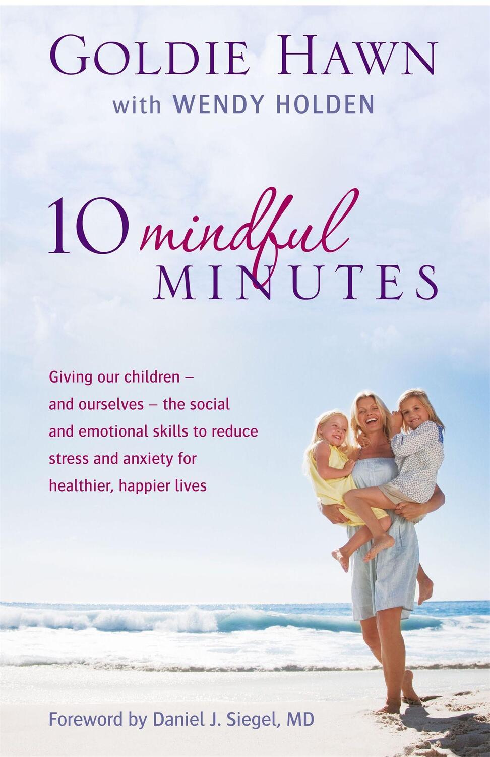 Cover: 9780749957919 | 10 Mindful Minutes | Goldie Hawn (u. a.) | Taschenbuch | Englisch