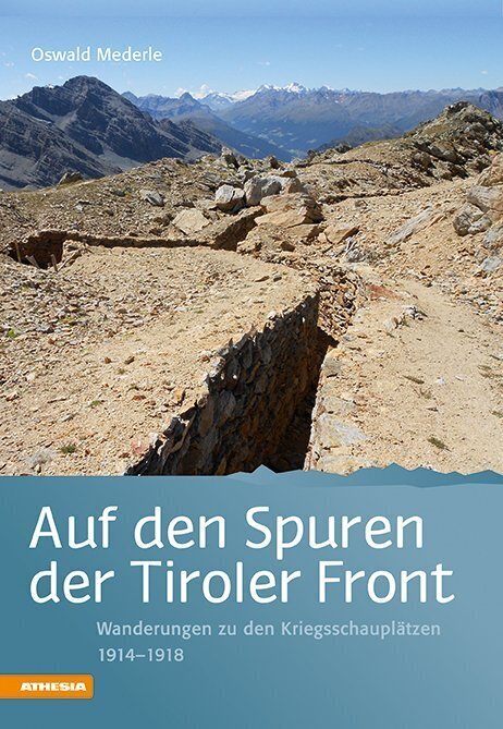 Cover: 9788882661304 | Auf den Spuren der Tiroler Front | Oswald Mederle | Taschenbuch | 2013