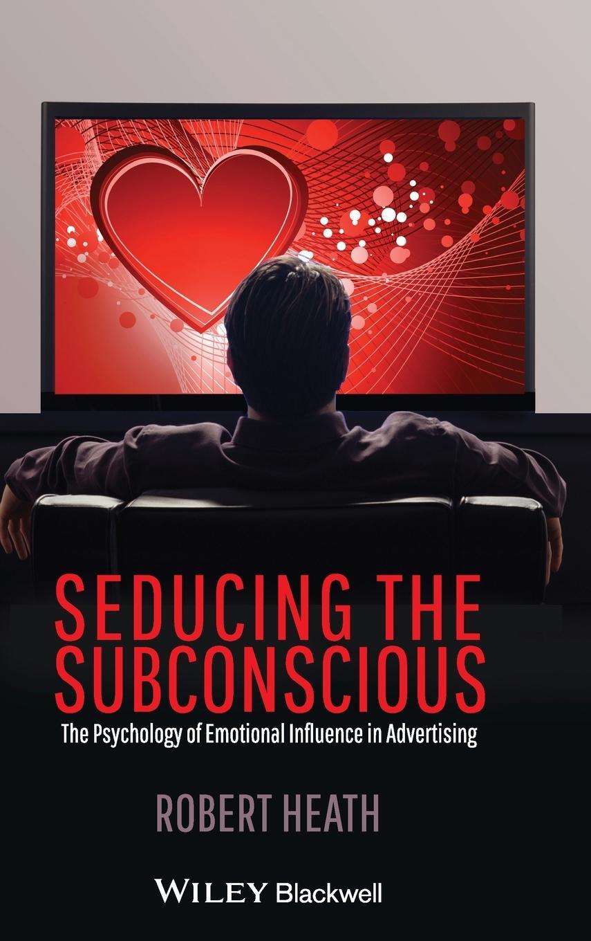 Cover: 9780470974889 | Seducing the Subconscious | Robert Heath | Buch | 260 S. | Englisch