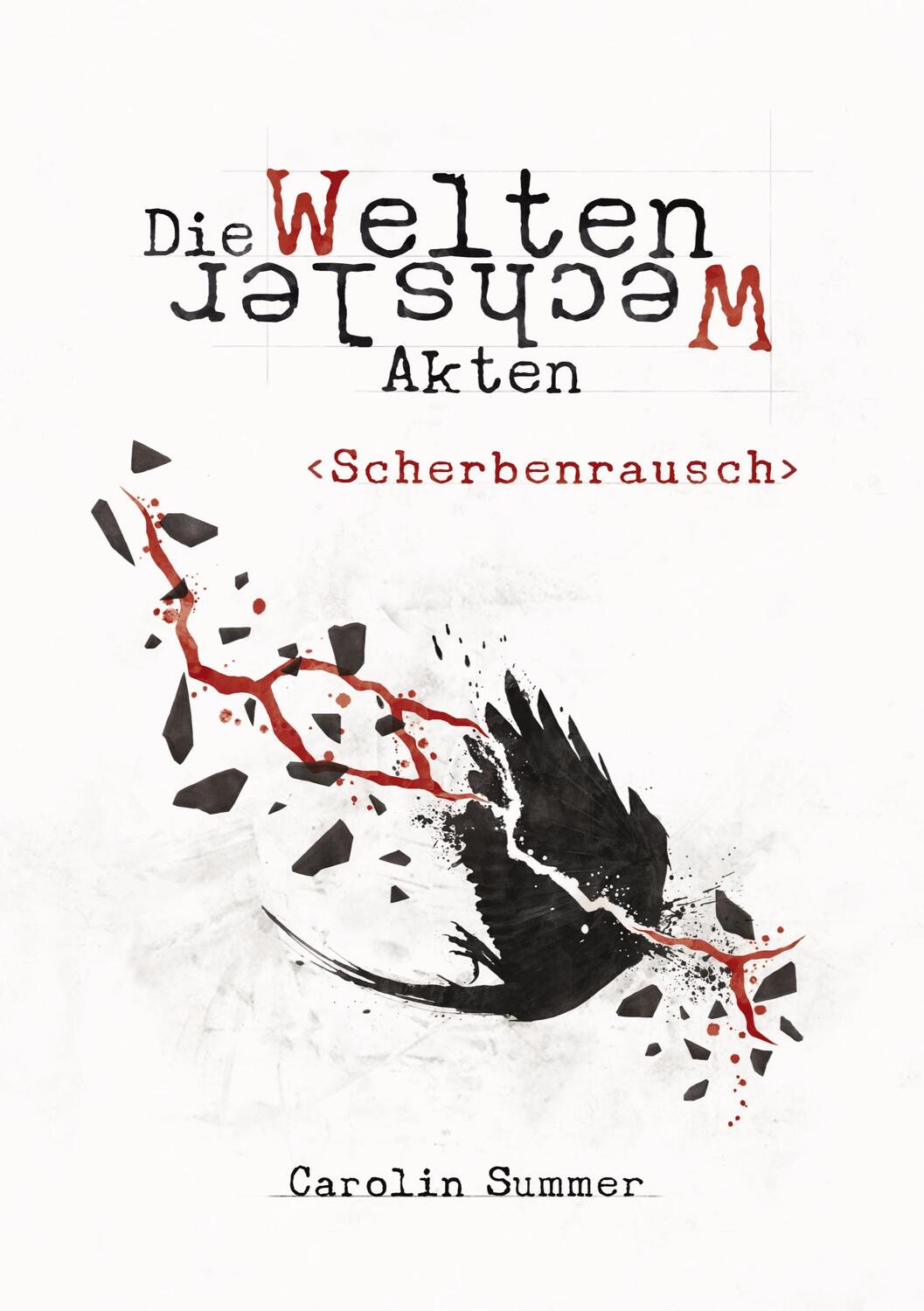Cover: 9783749720439 | Scherbenrausch | Die WeltenWechsler Akten Band 2 | Carolin Summer