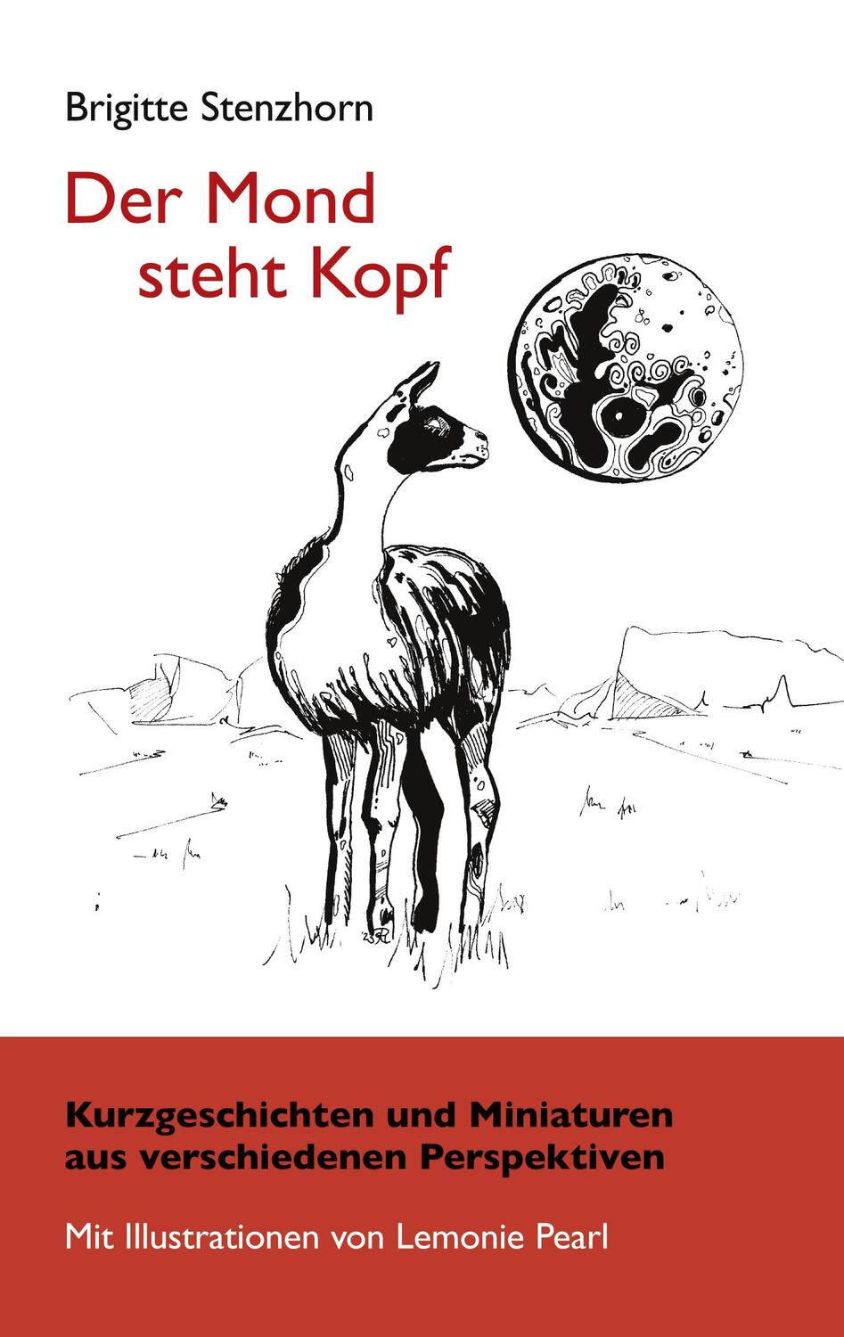 Cover: 9783758312731 | Der Mond steht Kopf | Brigitte Stenzhorn | Taschenbuch | Paperback