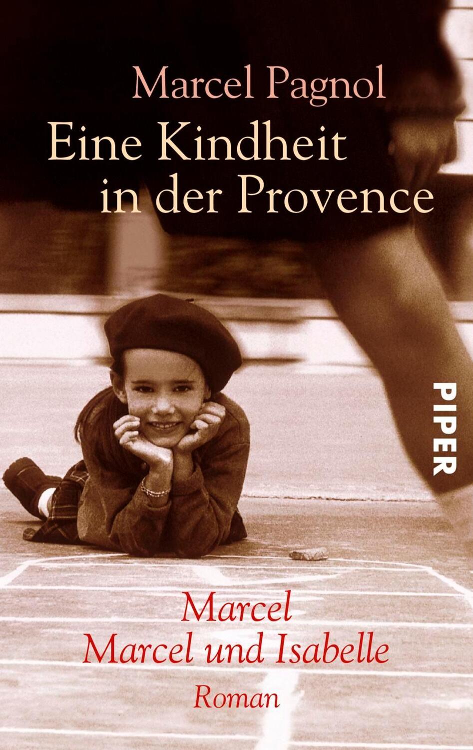 Cover: 9783492228084 | Eine Kindheit in der Provence | Marcel / Marcel und Isabelle | Pagnol