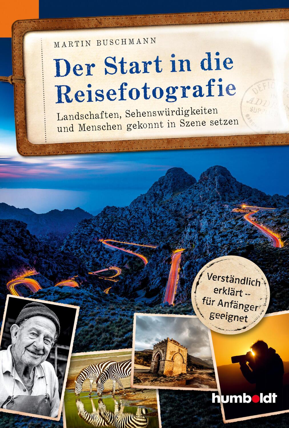 Cover: 9783869103693 | Der Start in die Reisefotografie | Martin Buschmann | Taschenbuch