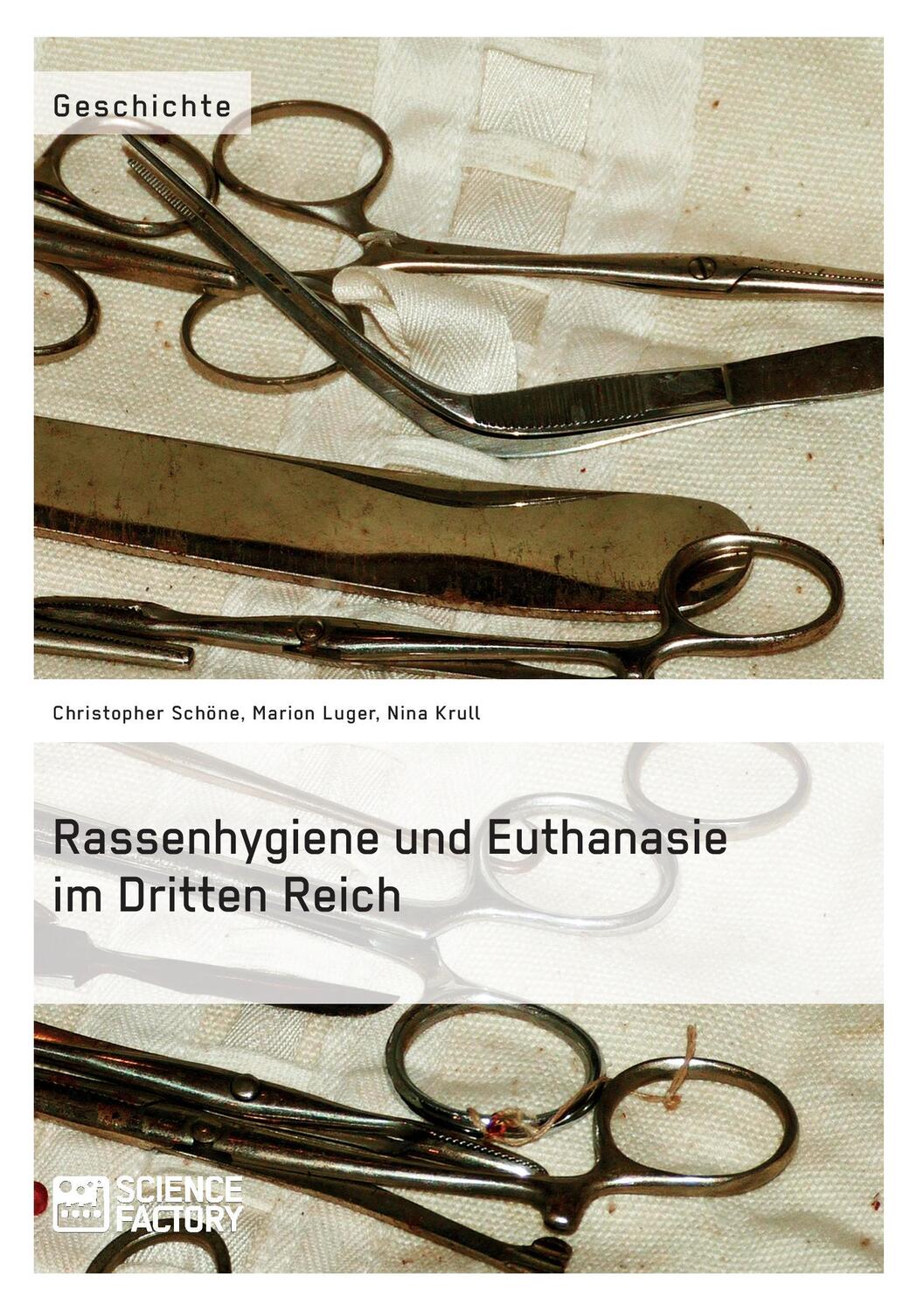 Cover: 9783956871368 | Rassenhygiene und Euthanasie im Dritten Reich | Schöne (u. a.) | Buch