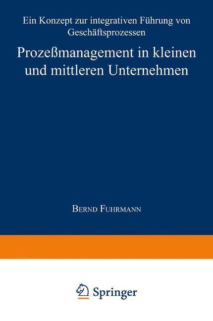 Cover: 9783824467907 | Prozeßmanagement in kleinen und mittleren Unternehmen | Bernd Fuhrmann