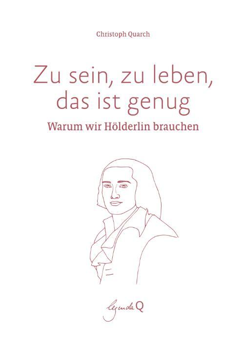 Cover: 9783948206031 | Zu sein, zu leben, das ist genug | Warum wir Hölderlin brauchen | Buch