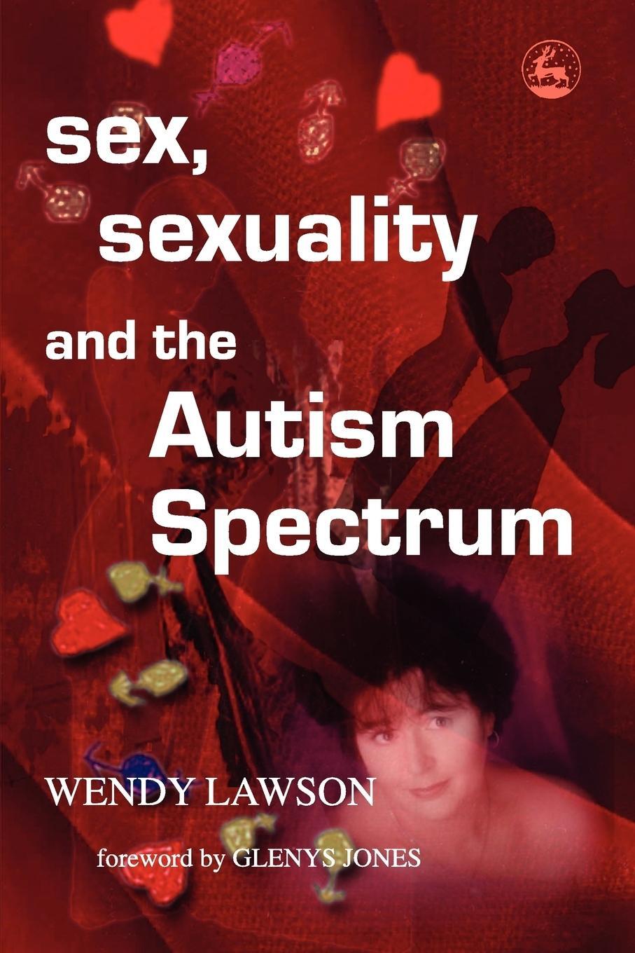 Cover: 9781843102847 | Sex, Sexuality and the Autism Spectrum | Wendy Lawson | Taschenbuch