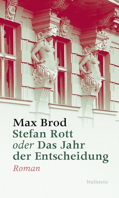 Cover: 9783835313378 | Stefan Rott oder Das Jahr der Entscheidung | Roman | Max Brod | Buch