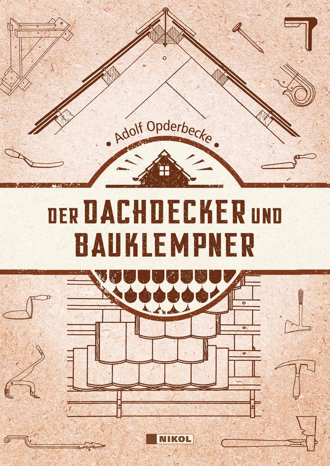 Cover: 9783868206937 | Der Dachdecker und Bauklempner | Adolf Opderbecke | Buch | 272 S.