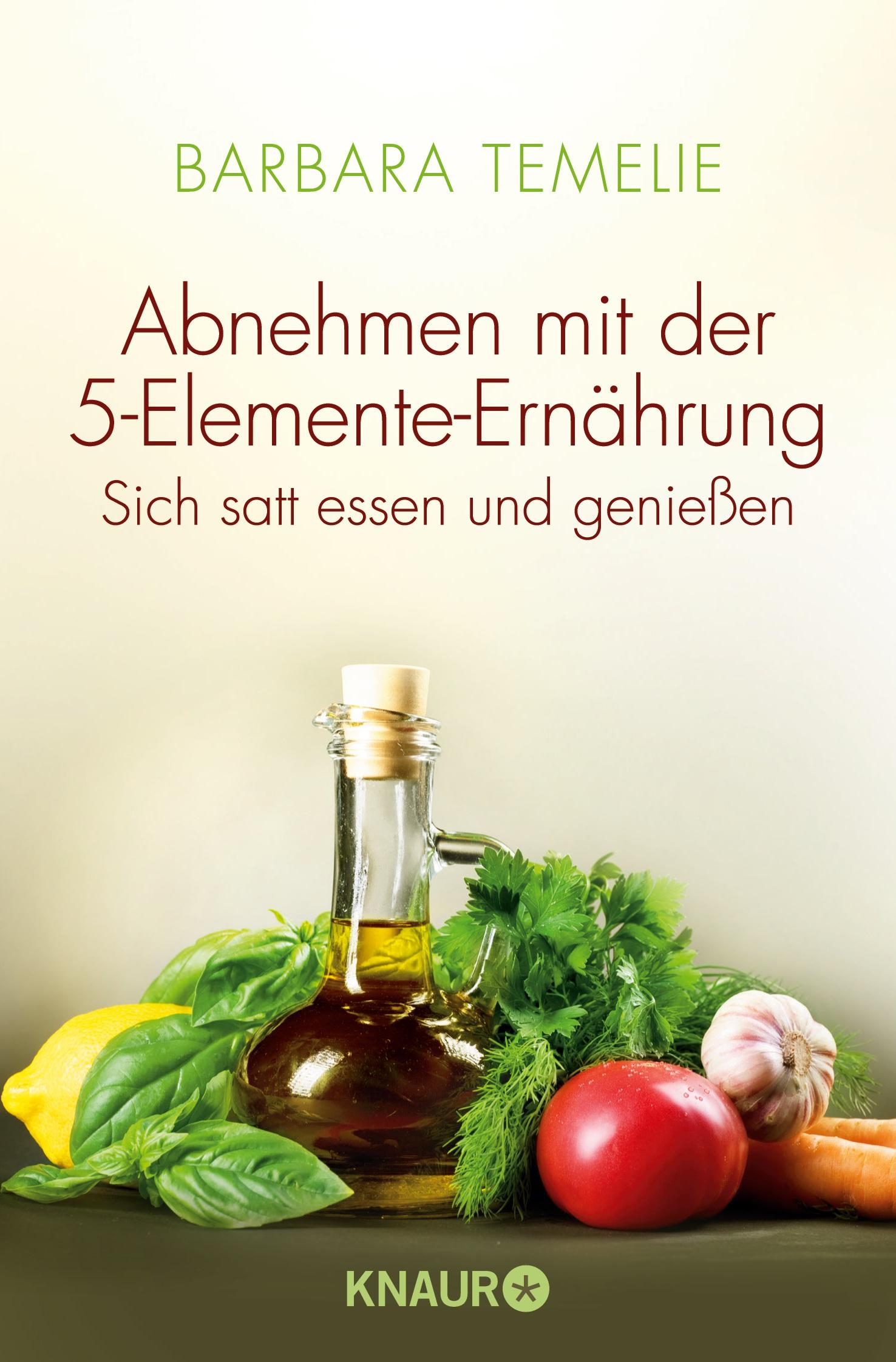 Cover: 9783426876428 | Abnehmen mit der 5-Elemente-Ernährung | Sich satt essen und genießen