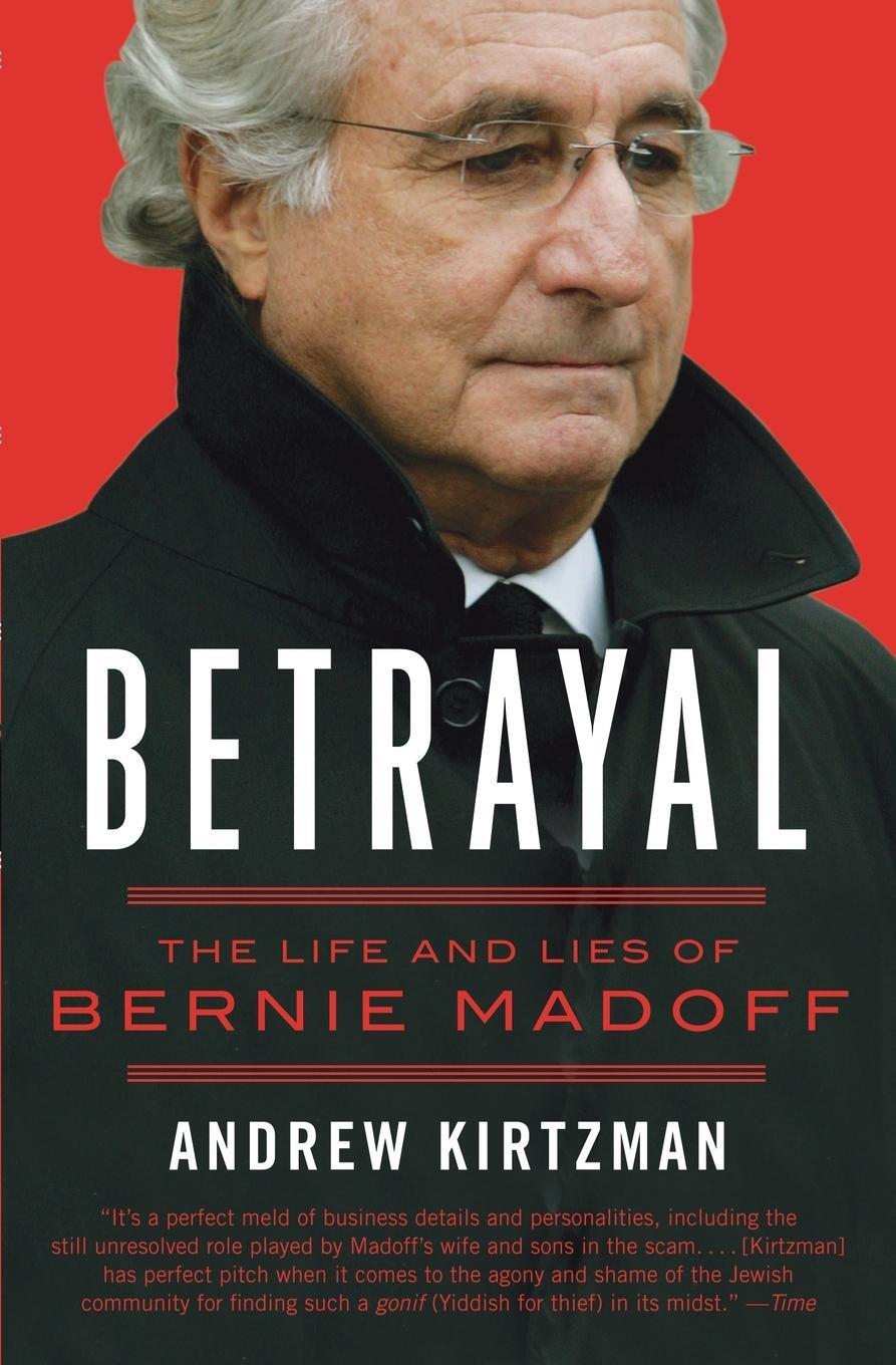 Cover: 9780061870774 | Betrayal | The Life and Lies of Bernie Madoff | Andrew Kirtzman | Buch