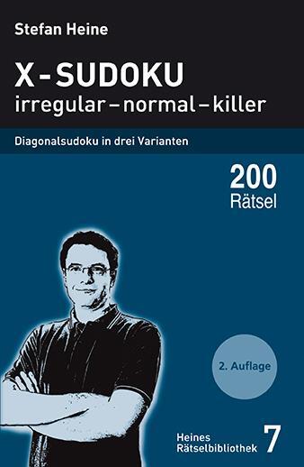 Cover: 9783939940067 | X-Sudoku - irregular - normal - killer | Stefan Heine | Taschenbuch