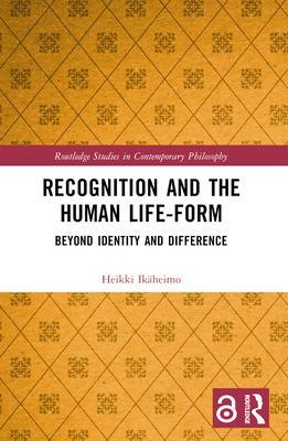 Cover: 9781032223322 | Recognition and the Human Life-Form | Beyond Identity and Difference